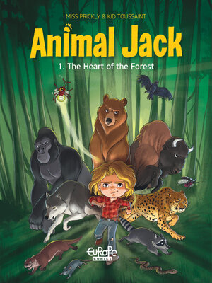 cover image of Animal Jack--Volume 1--The Heart of the Forest